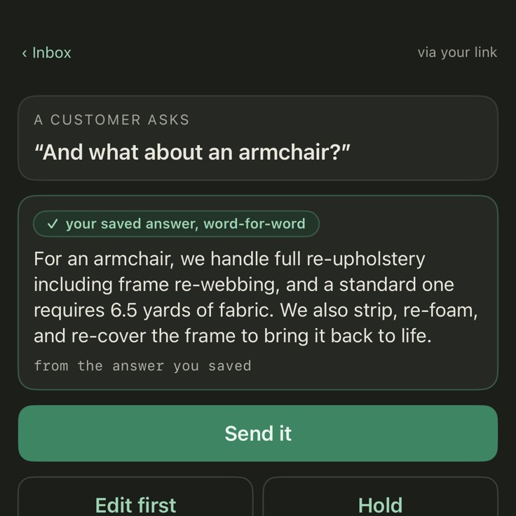 The review screen: a customer question, the saved answer beneath it word-for-word, and Send it, Edit first and Hold buttons.